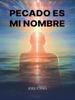 cover image of PECADO ES MI NOMBRE